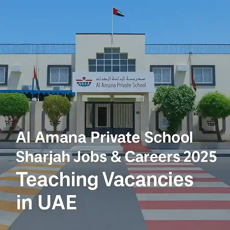Al Amana Private School Sharjah Jobs & Careers 2025
