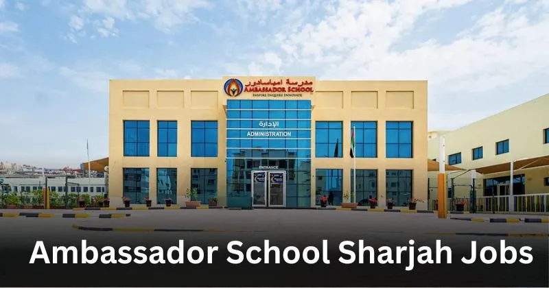 Ambassador School Sharjah building and logo, representing career opportunities for teachers.
