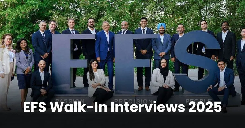 EFS Facility Management Dubai Walk-in Interviews 2025