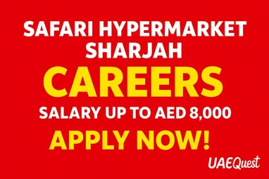 Safari Hypermarket Sharjah Careers - Apply Now