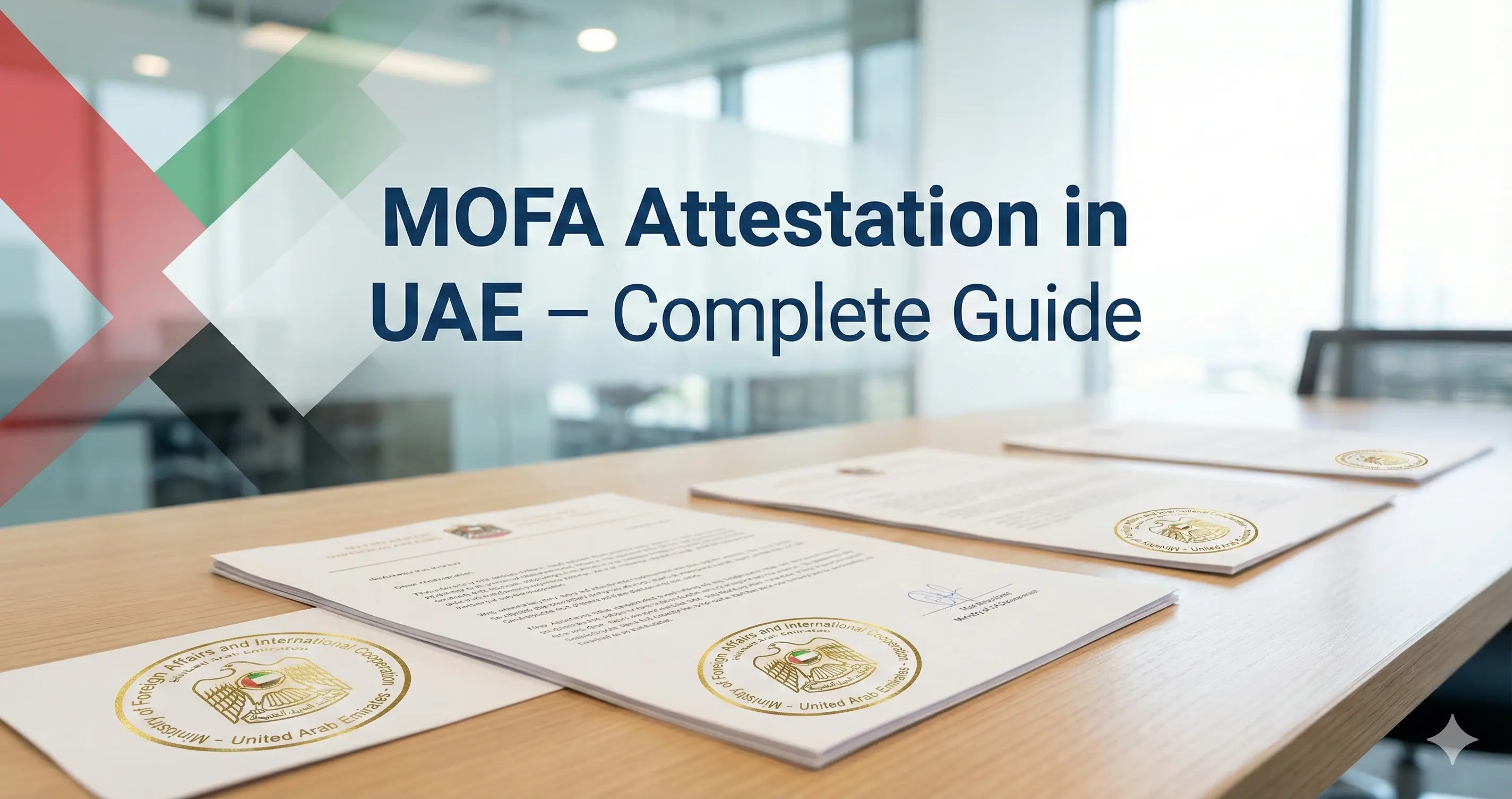MOFA Attestation in UAE: Complete Guide for Employees, HR &amp; Visa Processing